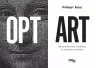 Opt Art. Від математичної оптимізації до візуального дизайну. #PROSystem. Роберт Бош (Укр) Фабула (9786175220795) (484162)