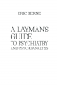 Вступ до психіатрії та психоаналізу. Просто про складне – Ерік Берн (Укр) КСД (9786171293076) (483408)