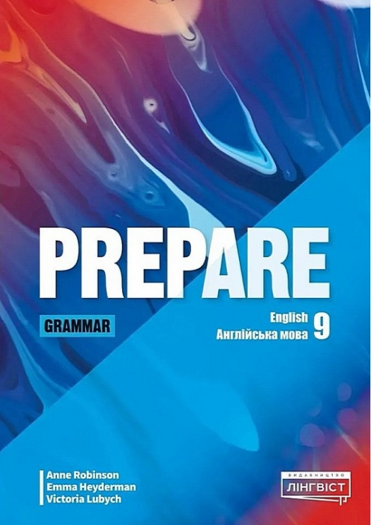 НУШ Англійська мова 9 клас. Підручник. Prepare for Ukraine. Grammar – Анне Робінсон, Вікторія Любич, Емма Хейдерман