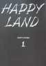 Happy Land. Том 1 – Шінґо Хонда (Укр) Nasha idea (9786178109592) (562861)