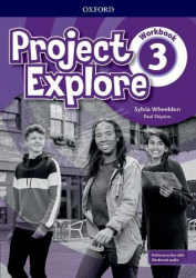 Підручник Project Explore 3 Workbook with Online Practice (Англ) Oxford University Press (9780194256322) (470081)