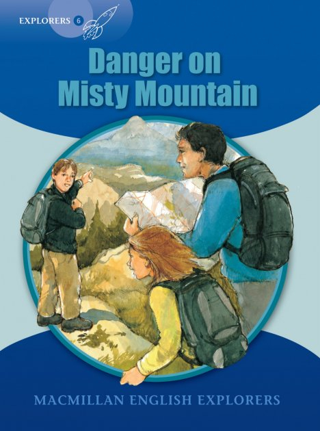 Explorers 6: Danger on Misty Mountain. Книга для читання англійською (Англ) MacMillan (9781405060318) (470287)