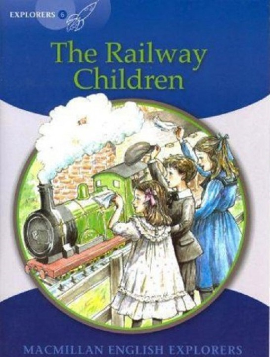 Explorers 6: Railway Children. Книга для читання англійською (Англ) Macmillan (9781405060295) (470288)